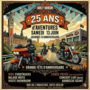 Venez célébrer les 25 ans de Harley-Davidson Lille et du Lille Europe Chapter